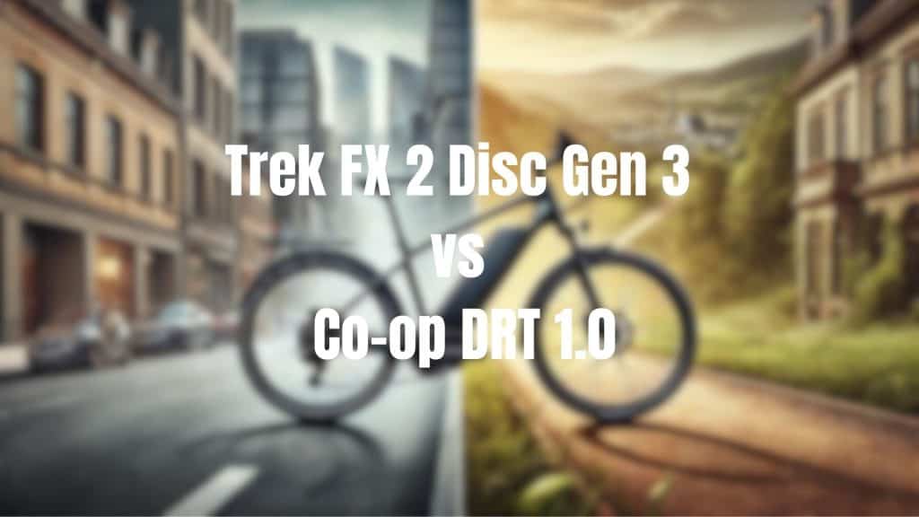 Trek FX 2 Disc Gen 3 vs Co-op DRT 1.0
